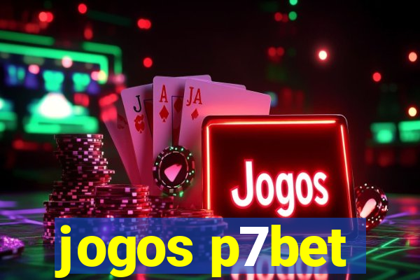 jogos p7bet